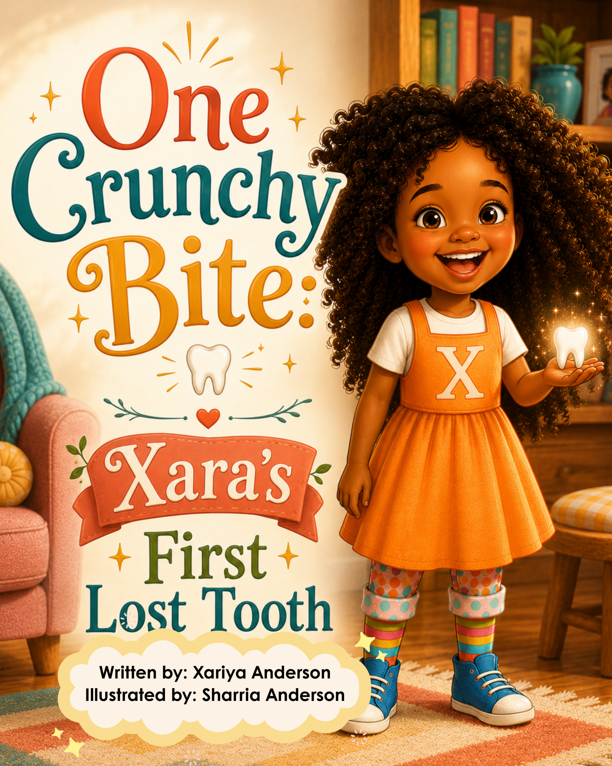 One Crunchy Bite: Xara's First Lost Tooth - Hardcover